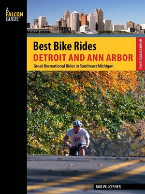 Best Bike Rides Detroit and Ann Arbor - ebook